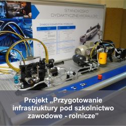 "Przygotowanie infrastruktury pod szkolnictwo zawodowe - rolnicze"