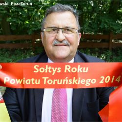 Sołtys Roku Powiat Toruńskiego 2014 - p. Adam Noworacki z Brąchnowa