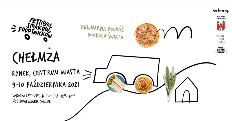 Chełmża zaprasza na Festiwal Smaków Food Trucków