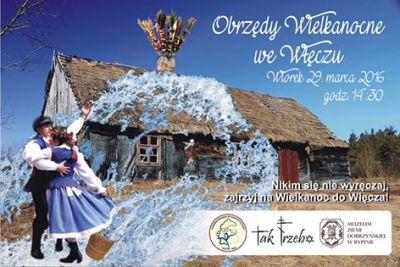 Pokaz dobrzyńskich obyczajów wielkopostnych w chacie we Włęczu