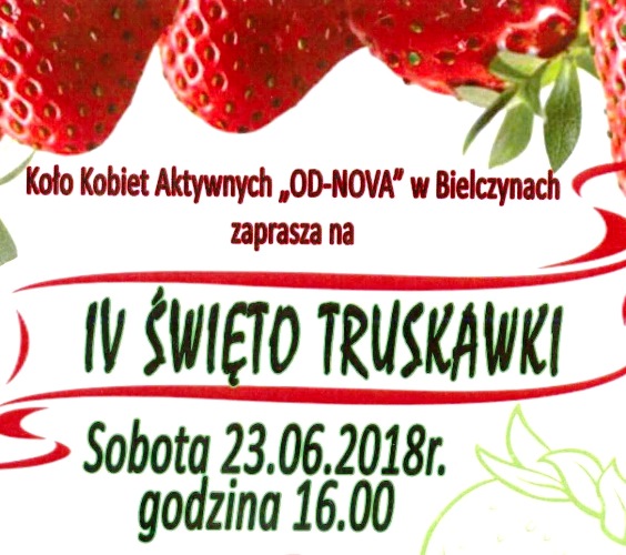 Zapraszamy do Bielczyn na IV Święto Truskawki