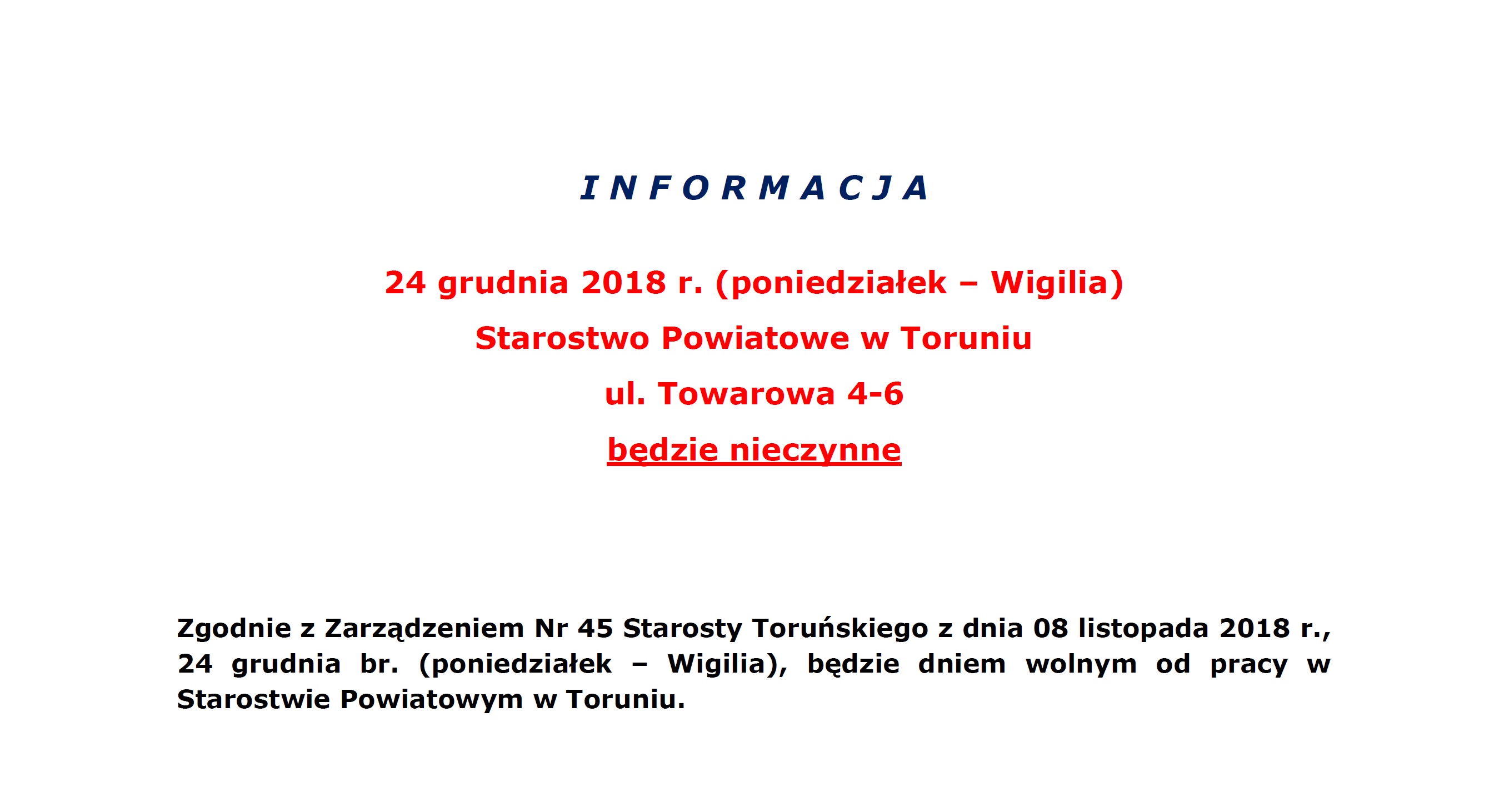 Uwaga! 24 grudnia 2018 r. (Wigilia) Starostwo Powiatowe w Toruniu będzie nieczynne