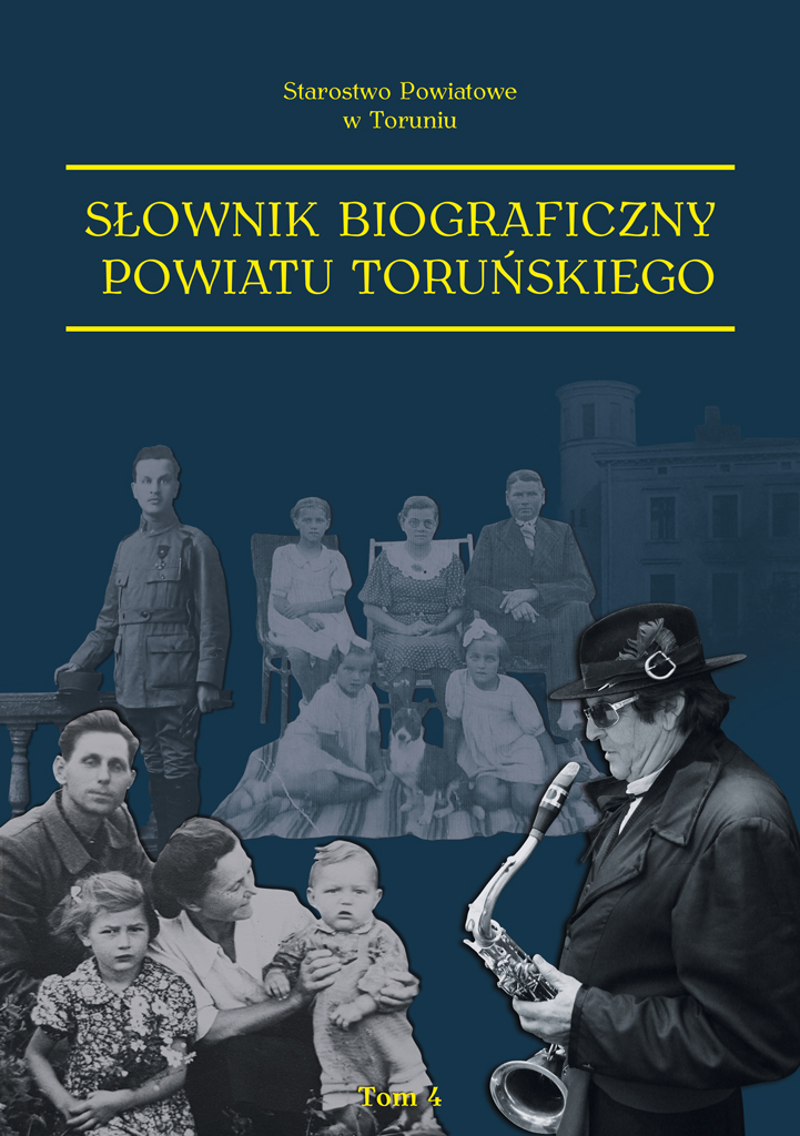 4. tom „Słownika biograficznego powiatu toruńskiego” już wkrótce