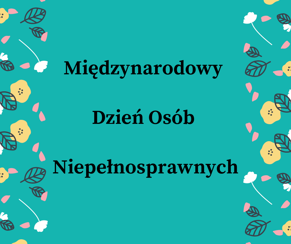 Światowy Dzień Osób Niepełnosprawnych